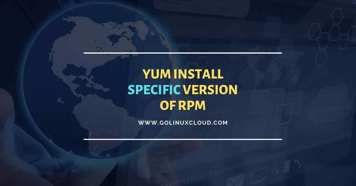 Step-by-Step: YUM install specific version of Package